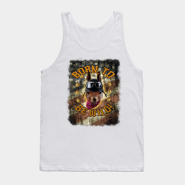 Born To Be Wild - Funny Animal Tshirt Tank Top by VeryPeculiar